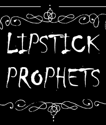 Lipstick Prophets