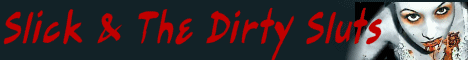 Slick & The Dirty Sluts