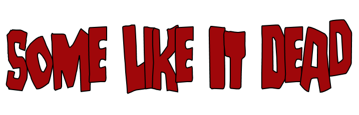 Some Like It Dead